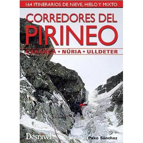 ED. DESNIVEL CORREDORES DEL PIRINEO. CARANçA  NúRIA  ULLDETER