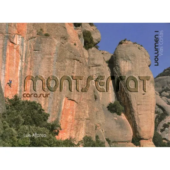 ed. la noche del loro Montserrat cara sur. Vías cortas vol.1