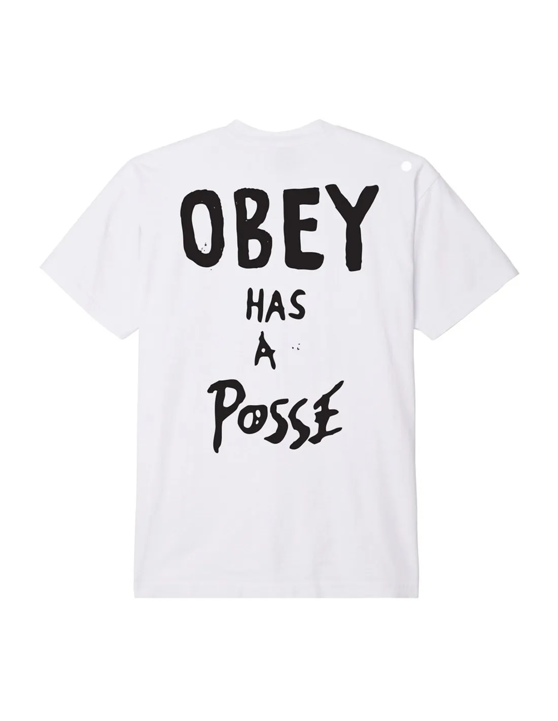 OBEY HAS A POSSE WHITE
